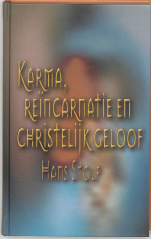 Karma, reïncarnatie en Christelijk geloof