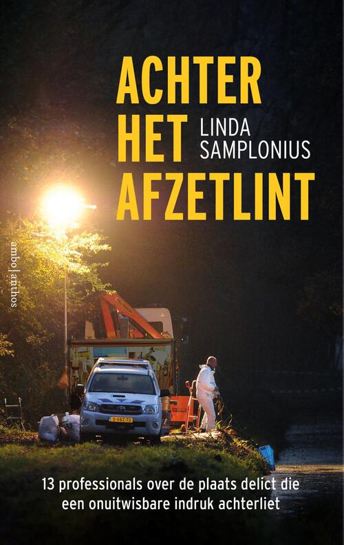 Achter het afzetlint