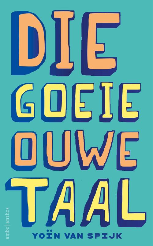 Die goeie ouwe taal