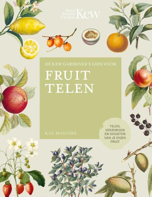 De Kew Gardener's gids voor Fruit Telen