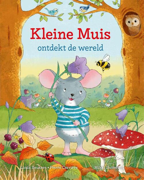 Kleine Muis ontdekt de wereld