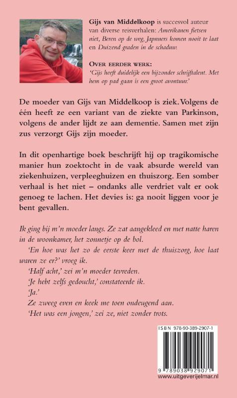 Hoe gaat het met mevrouw Van Middelkoop?