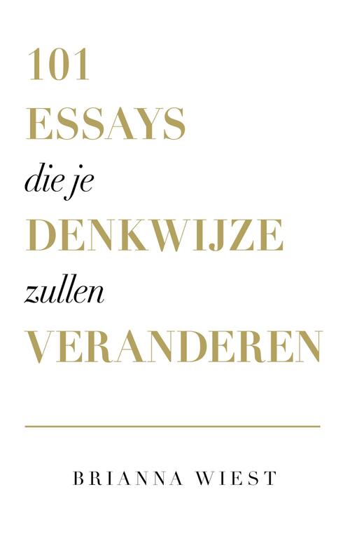 101 Essays Die Je Denkwijze Zullen Veranderen