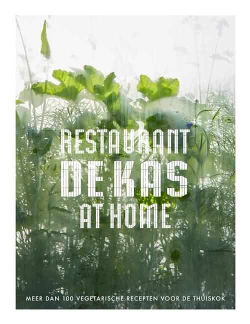 De Kas at Home