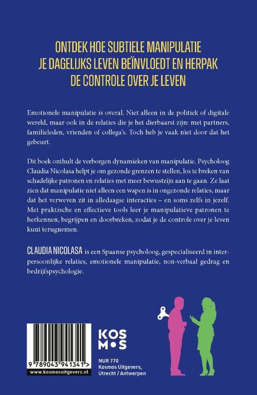 Het is manipulatie en je hebt het niet eens door