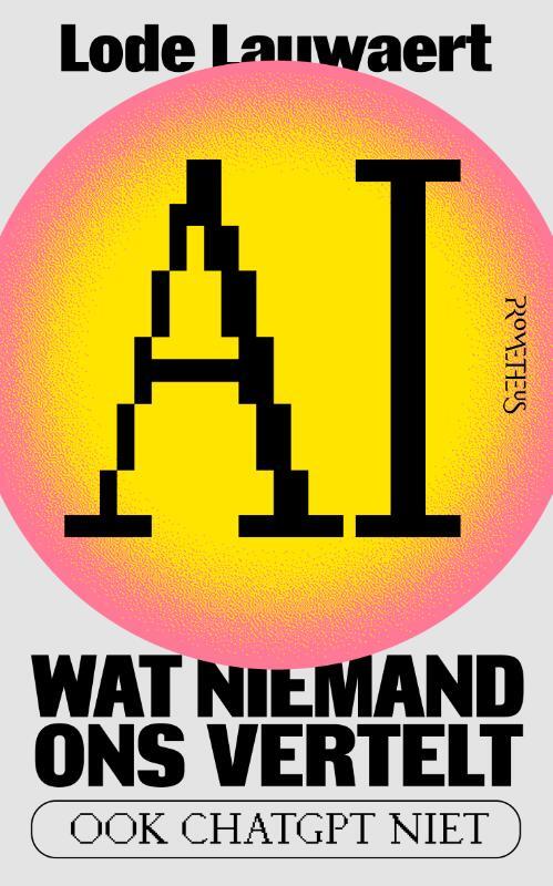 AI, wat niemand ons vertelt