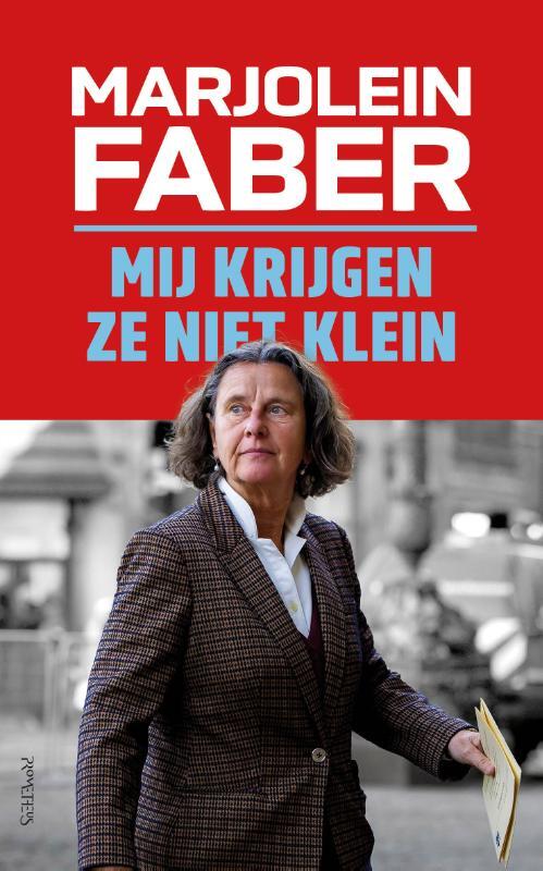 Mij krijgen ze niet klein