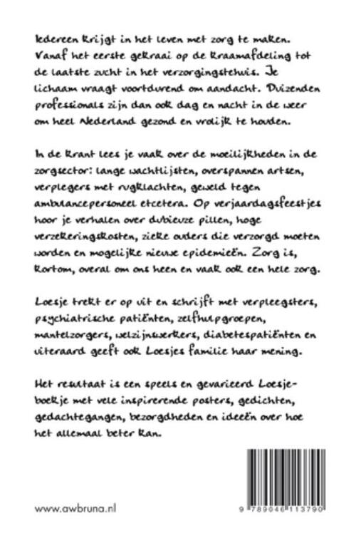 Zorgen moet je doen, niet maken