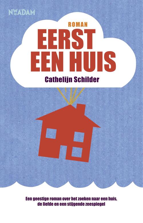 Eerst een huis