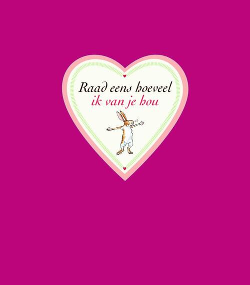 Raad eens hoeveel ik van je hou ( valentijnseditie)