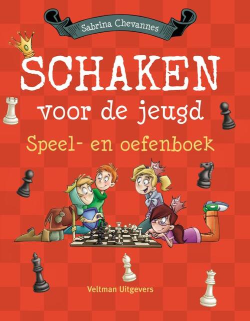 Schaken voor de jeugd speel- en oefenboek