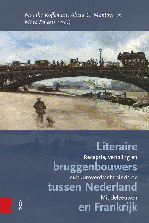 Literaire bruggenbouwers tussen Nederland en Frankrijk
