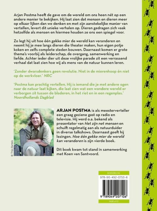 Hoe één gekke mier de wereld kan veranderen