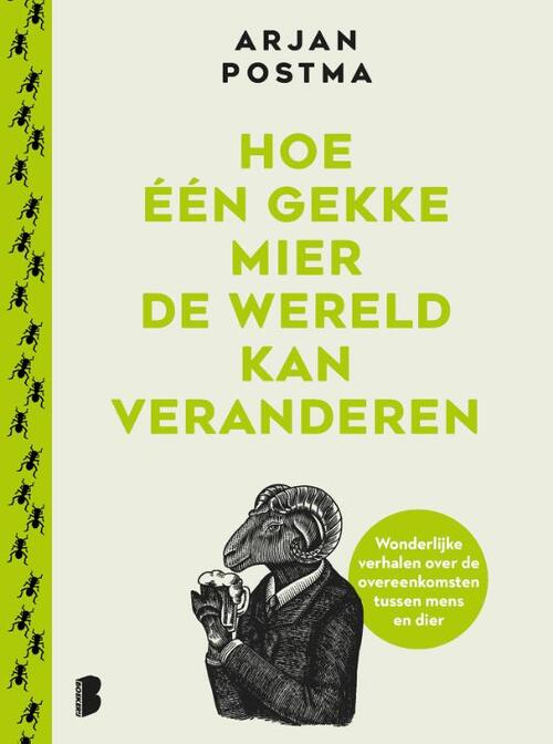 Hoe één gekke mier de wereld kan veranderen