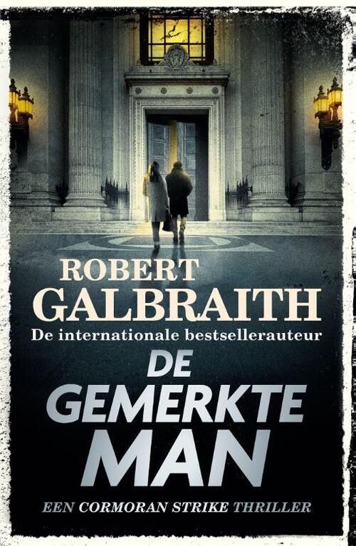 Cormoran Strike 8 - De Gemerkte Man