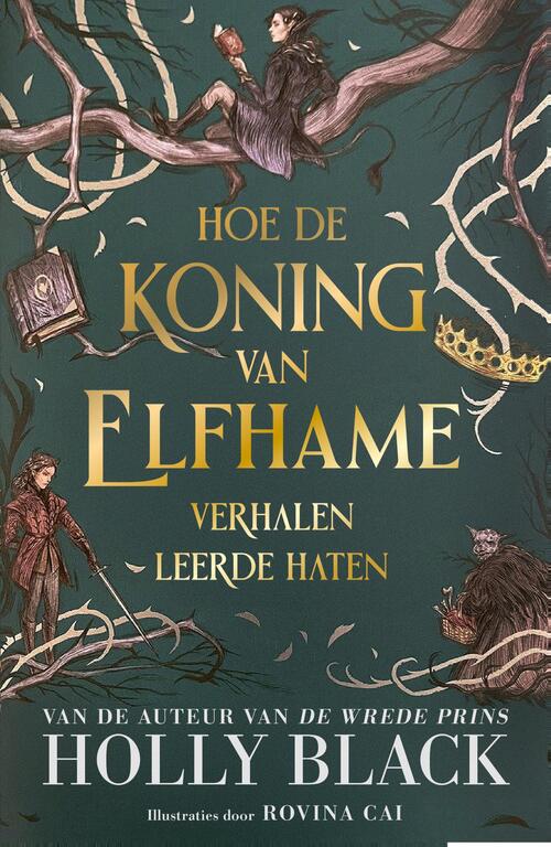 Hoe de koning van Elfhame verhalen leerde haten