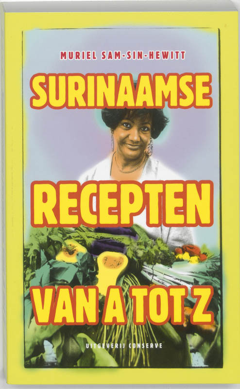 Surinaamse recepten van A tot Z