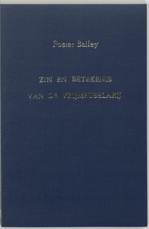 Zin en betekenis van de vrijmetselarij