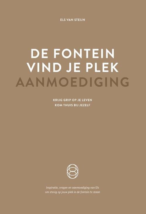 De fontein, vind je plek - Aanmoediging