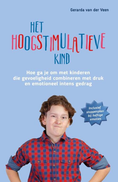 Het hoogstimulatieve kind