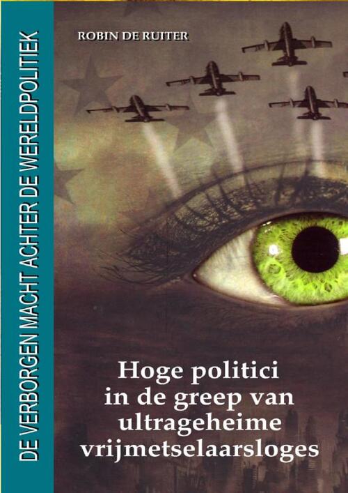 Hoge politici in de greep van ultrageheime vrijmetselaarsloges