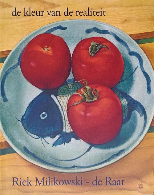 Riek Milikowski-de Raat de kleur van de realiteit