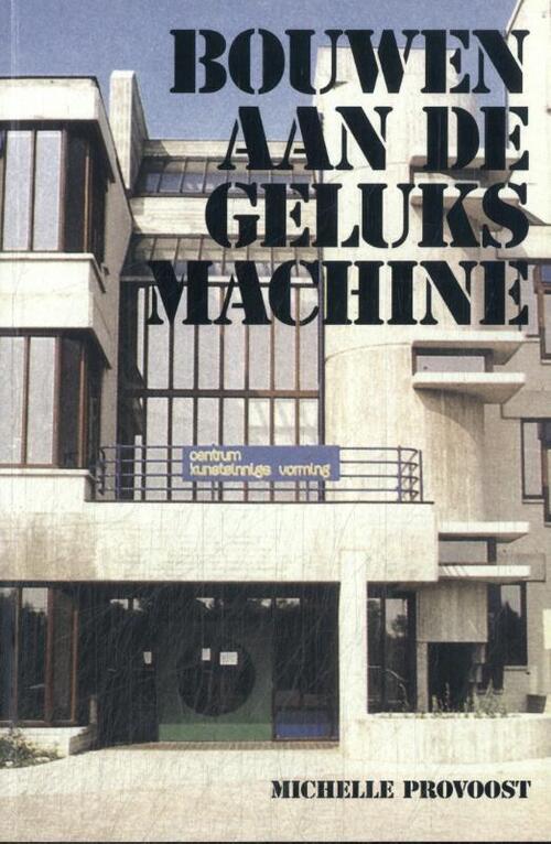Bouwen aan de geluksmachine