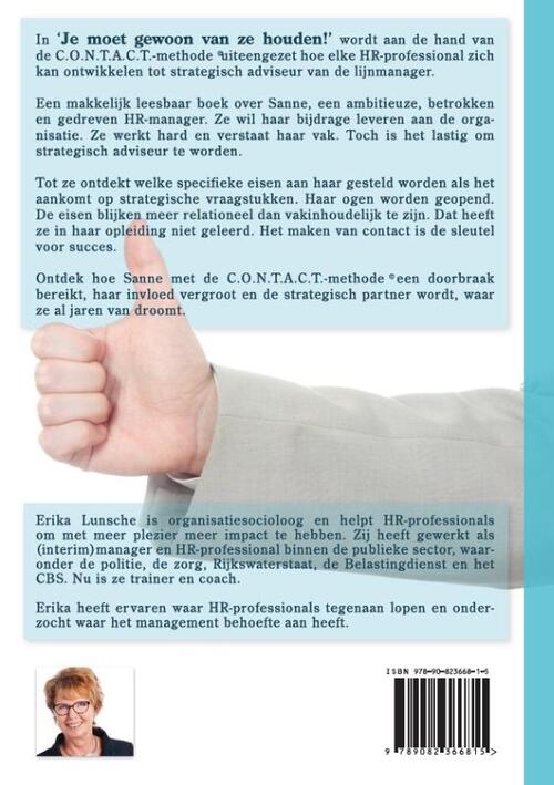 Je moet gewoon van ze houden!