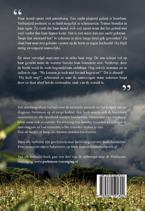 Maar als het donker wordt