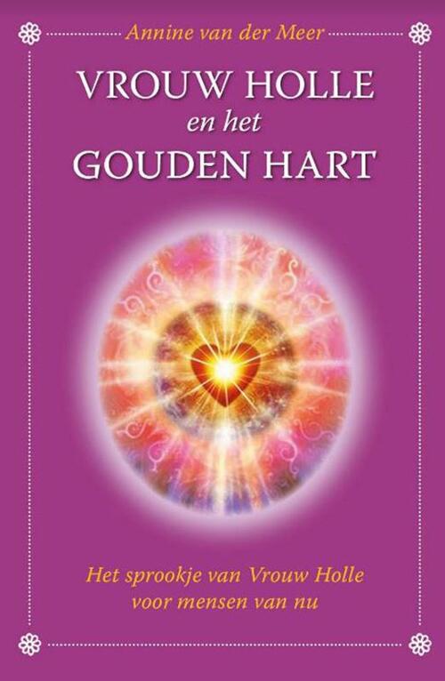 Vrouw Holle en het gouden hart