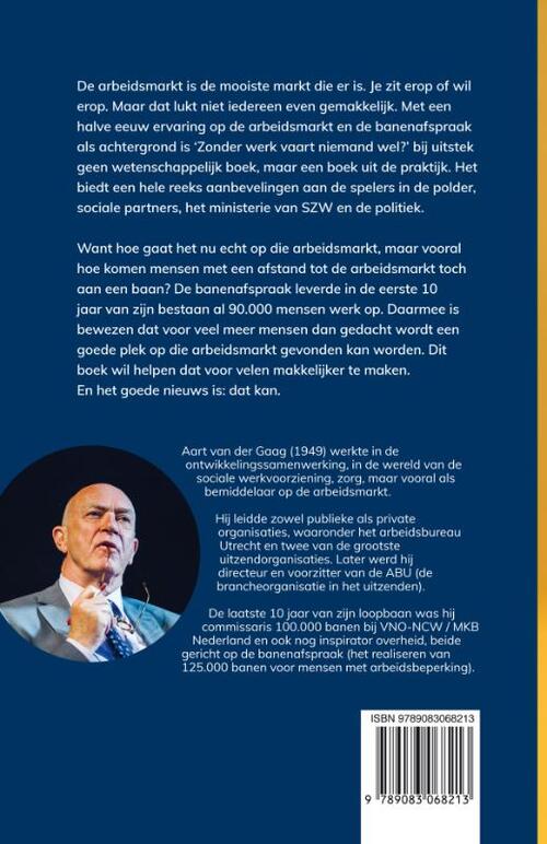 Zonder werk vaart niemand wel