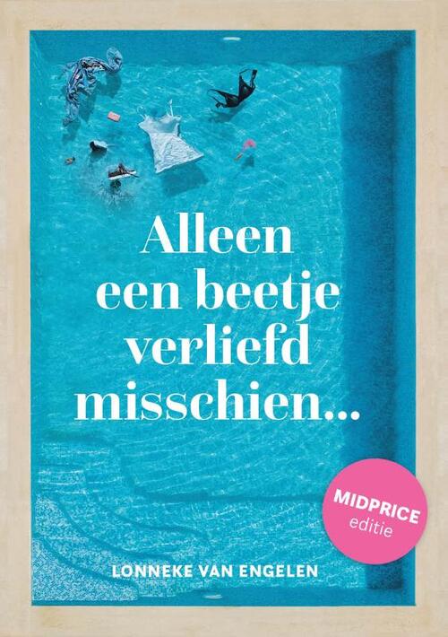 Alleen een beetje verliefd misschien - Midprice editie