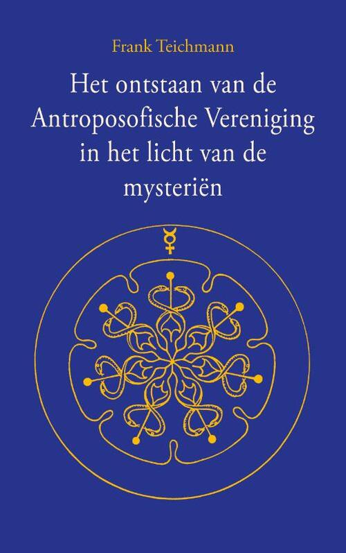 Het ontstaan van de Antroposofische Vereniging in het licht van de mysteriën