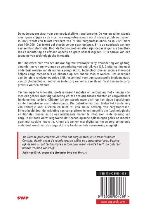 Technologische en sociale innovatie in de ouderenzorg.