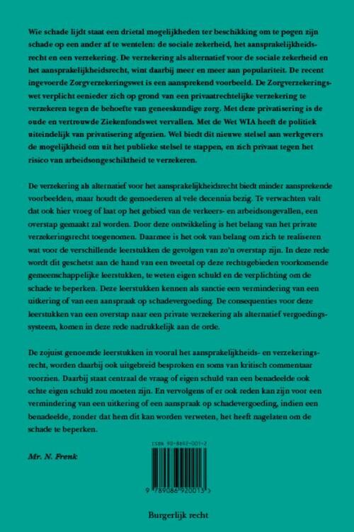 Naar echte eigen schuld?