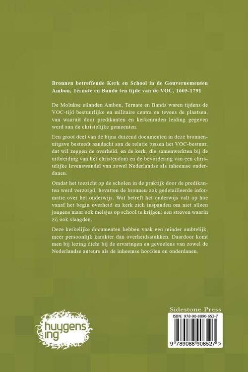 Bronnen betreffende Kerk en School in de gouvernementen Ambon, Ternate en Banda ten tijde van de Verenigde Oost-Indische Compagnie (VOC), 1605-1791