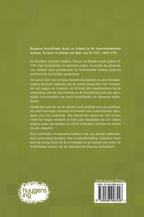 Bronnen betreffende Kerk en School in de gouvernementen Ambon, Ternate en Banda ten tijde van de Verenigde Oost-Indische Compagnie (VOC), 1605-1791