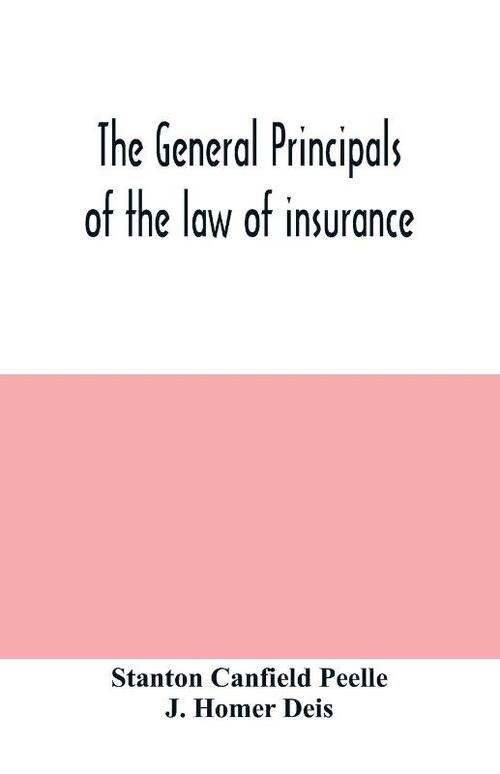 The general principals of the law of insurance