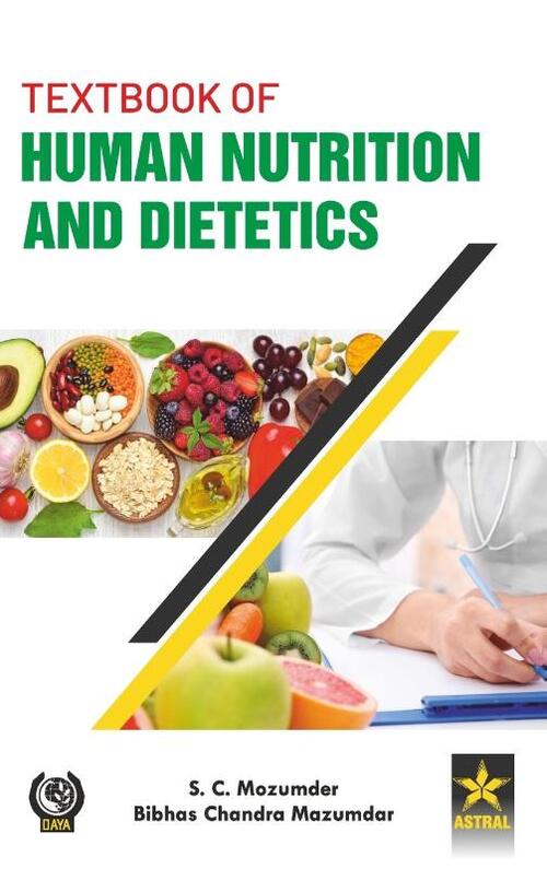 Textbook of Human Nutrition and Dietetics