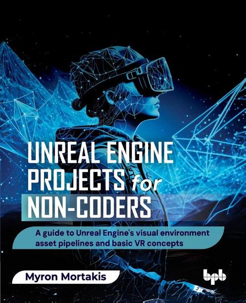 Unreal Engine Projects for Non-coders