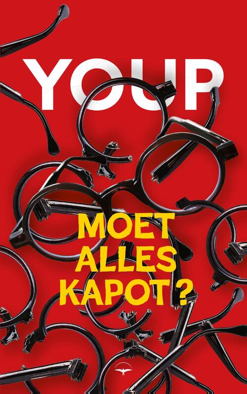 Moet alles kapot?