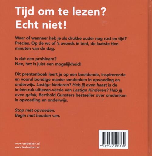 Lastige kinderen ? Heb jij even haast