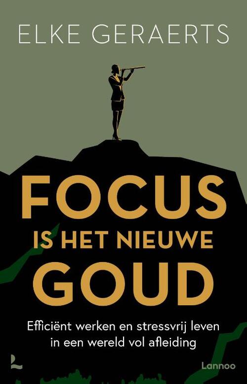 Focus is het nieuwe goud