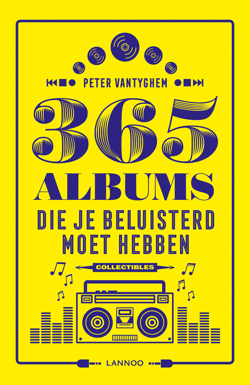 365 Albums Die Je Beluisterd Moet Hebben