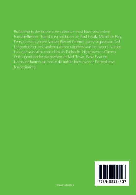 Rotterdam in the House