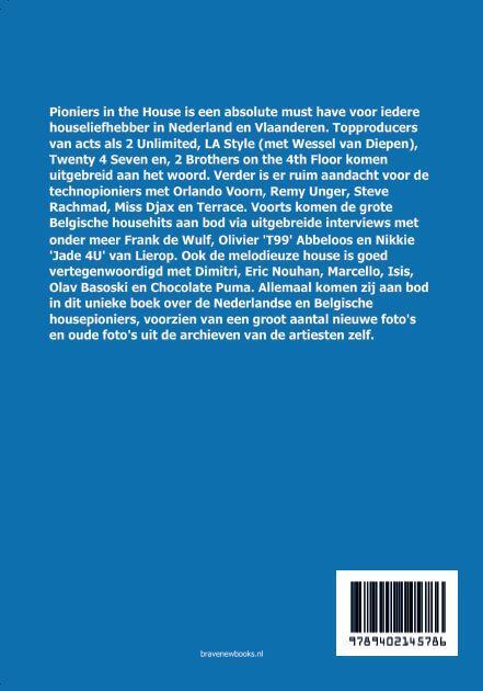 Pioniers in the house