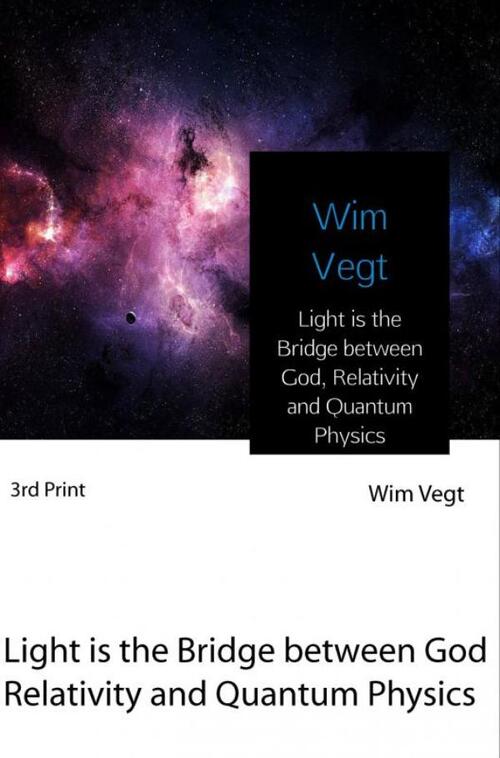 Light is the Bridge between God, Relativity and Quantum Physics
