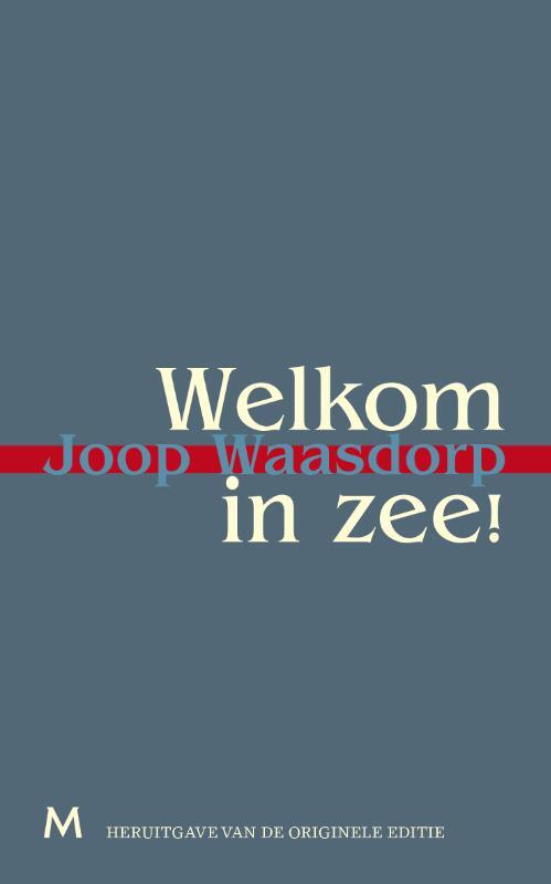 Welkom in zee!