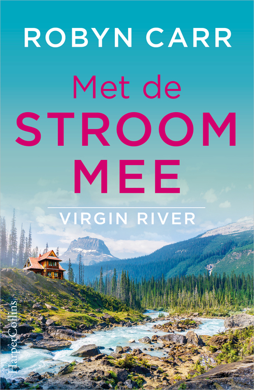 Virgin River 6 - Met de stroom mee