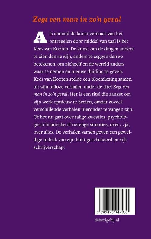 Zegt een man in zo'n geval